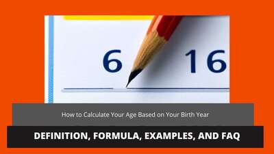 How Old Am I if I Was Born in [Year] | Simple Formula & Tips